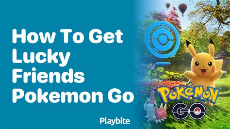 lucky friend pokémon go|pokemon friend finder.